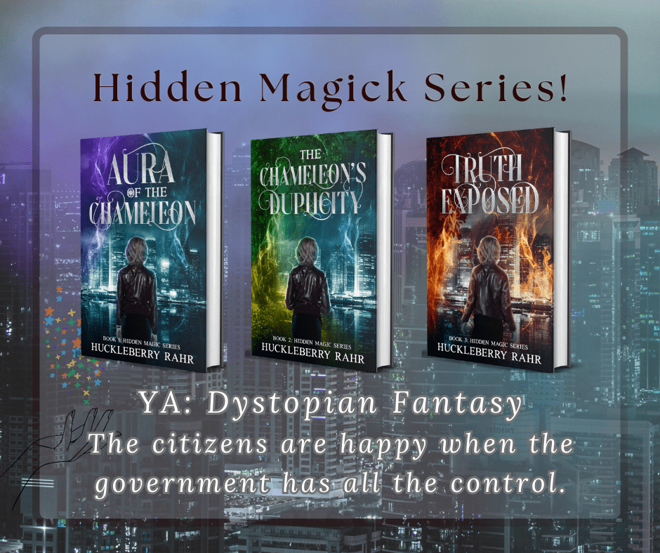 Image of the full Hidden Magick Series.
Text: YA: Dystopian Fantasy
The citizens are happy when the government has all the control.